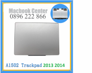 Trackpad A1502, bàn di chuột macbook pro 2013 2014 13 